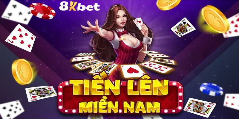 Tựa game Tiến Lên khuấy động đảo game 8KBET