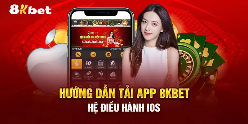 Hướng dẫn tải app 8KBET hệ điều hành iOS