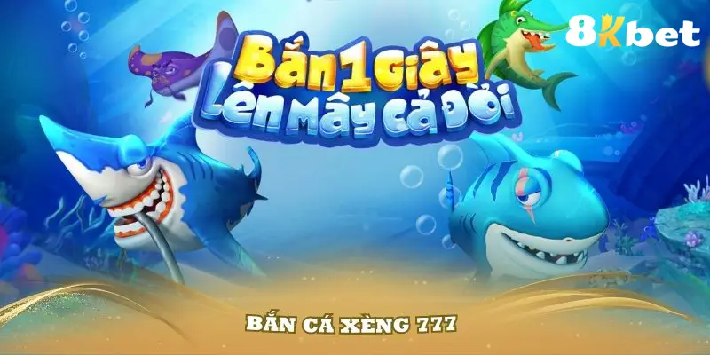 Bắn Cá Xèng 777